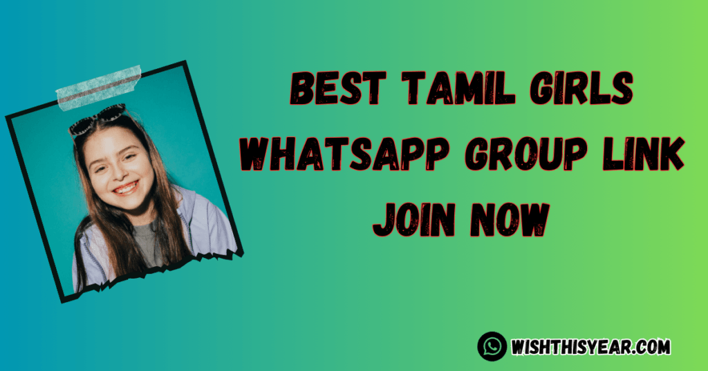 Whatsapp Group Links Best Tamil Girls Whatsapp Group Link List
