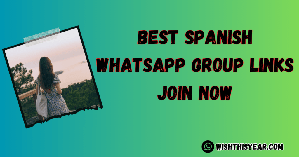 Whatsapp Group Links Best Spanish WhatsApp Group Links List