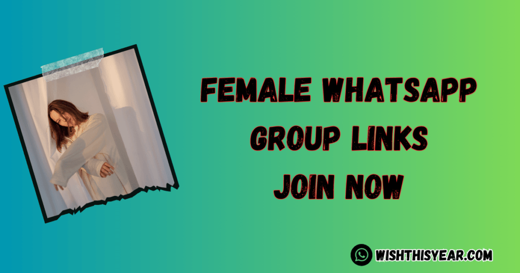 Whatsapp Group Links Female Whatsapp Group Links (Updated Links )