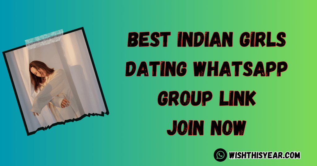 Whatsapp Group Links Best Indian Girls Dating Whatsapp Group Link (Updated Links )