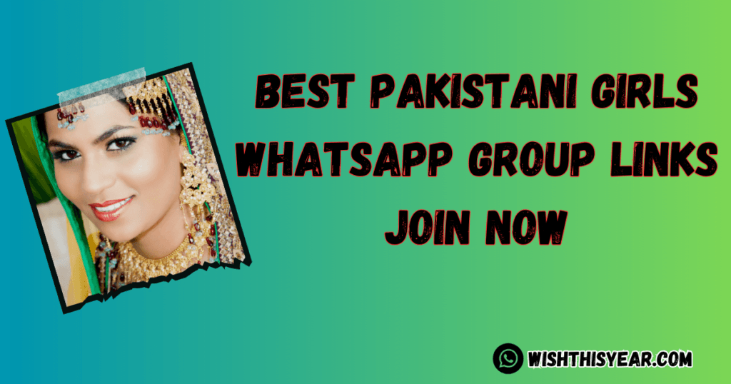 Whatsapp Group Links Best Pakistani Girls WhatsApp Group Links (Updated Links )