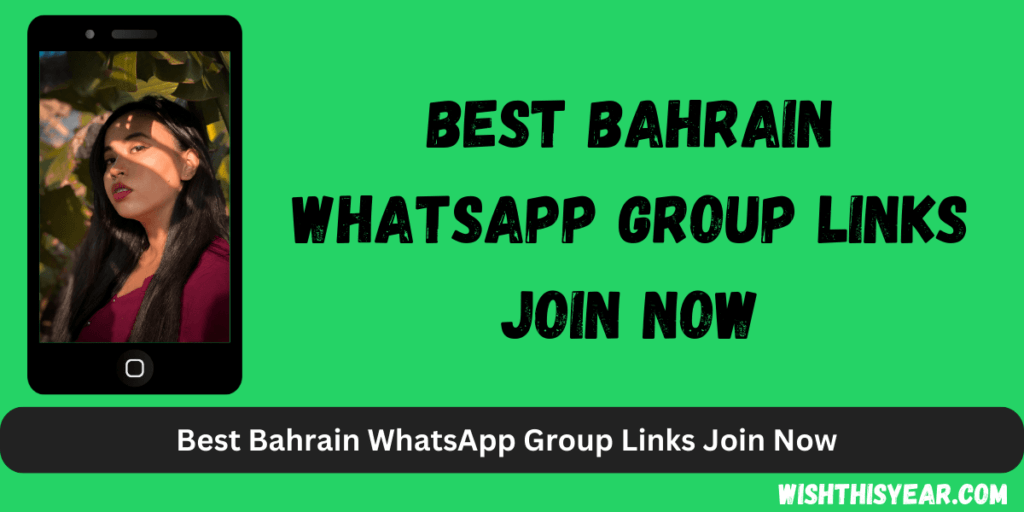 Whatsapp Group Links Best Bahrain WhatsApp group linksJoin Now